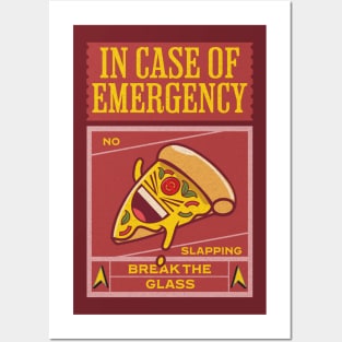 Pizza Joke - In Case Of Emergency Break The Glass Posters and Art